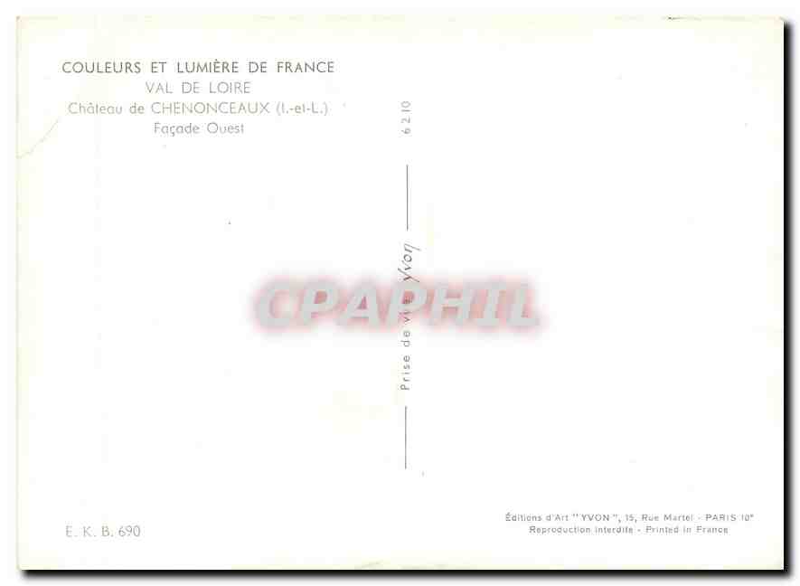 CPM Couleurs et Lumiere de France Val de Loire Chateau de Chenonceaux I et L Facade Ouest  — Rückseite