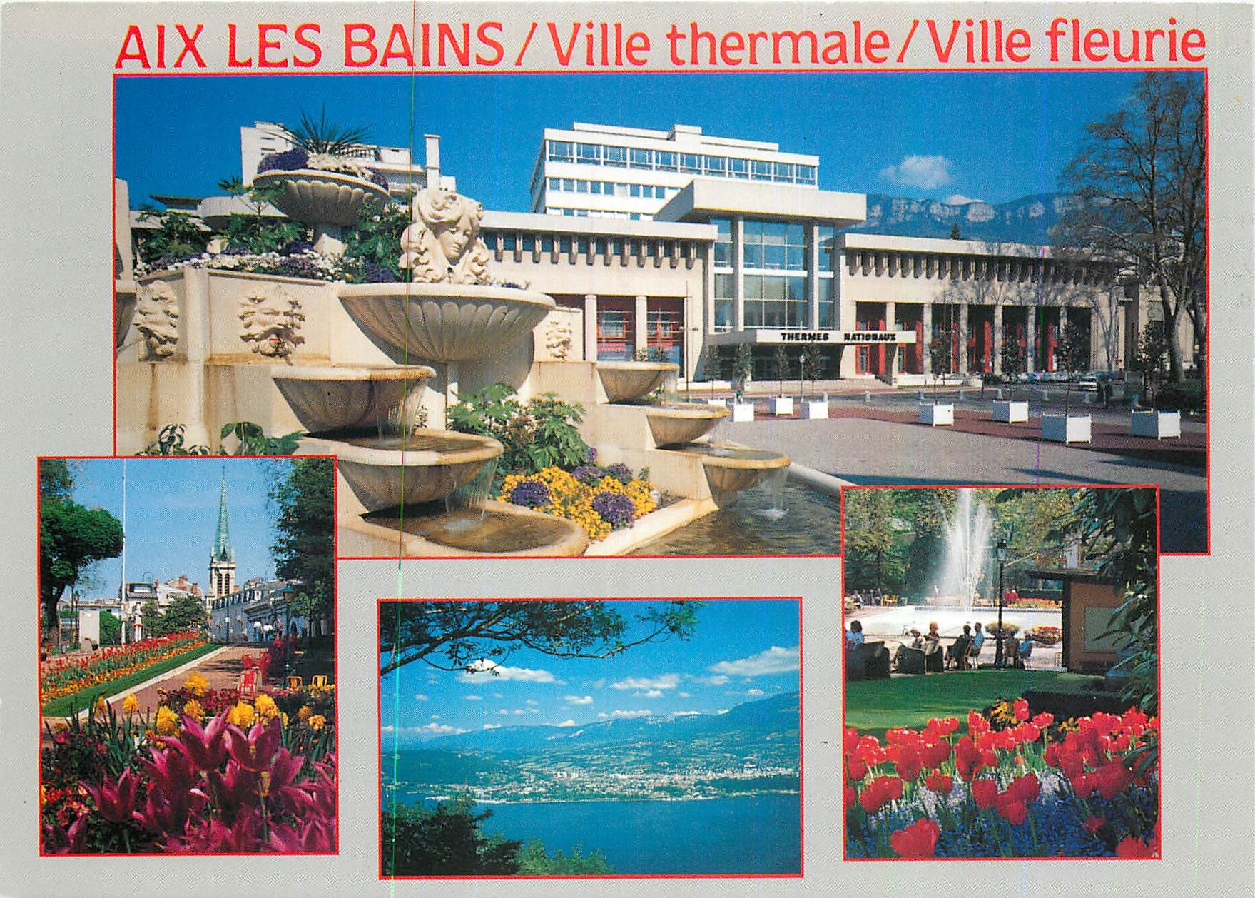 AIX LES BAINS / Thermalstadt / Blühende Stadt — Nationale Thermalbäder, Gärten und Panoramablick