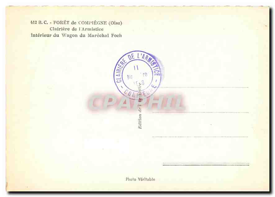 CPM Foret de Compiegne Oise Clairiere de l'Armistice Interieur du Wagon du Marechal Foch Militaria — Rückseite