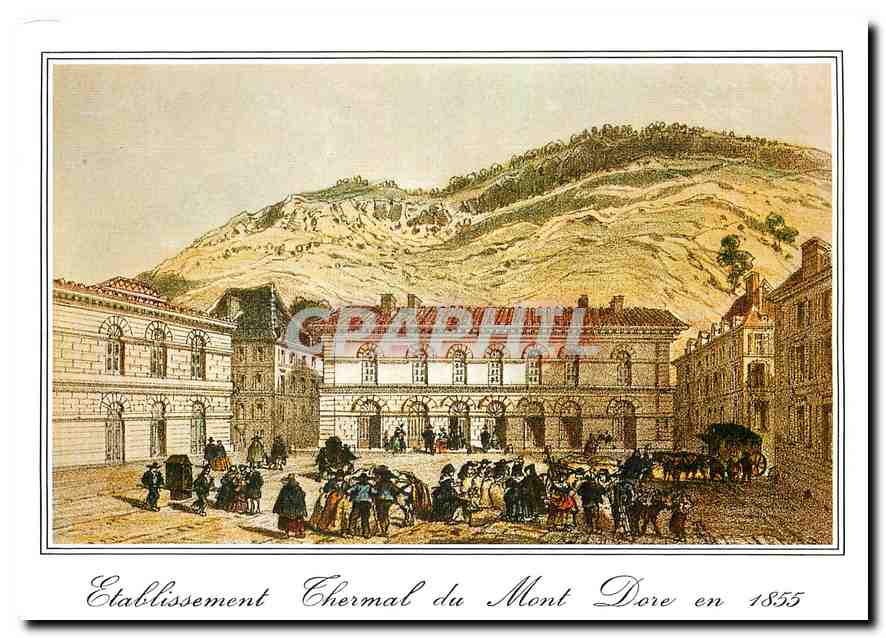 CPM Le Mont Dore Vieille gravure l'Etablissement Thermal du Mont Dore Gravure de Talbot 