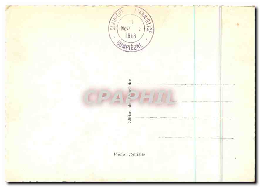 CPM Photographie prise le 11 Novembre 1918 a 7h 30 au moment ou le Marechal Foch part pour Paris rem — Rückseite