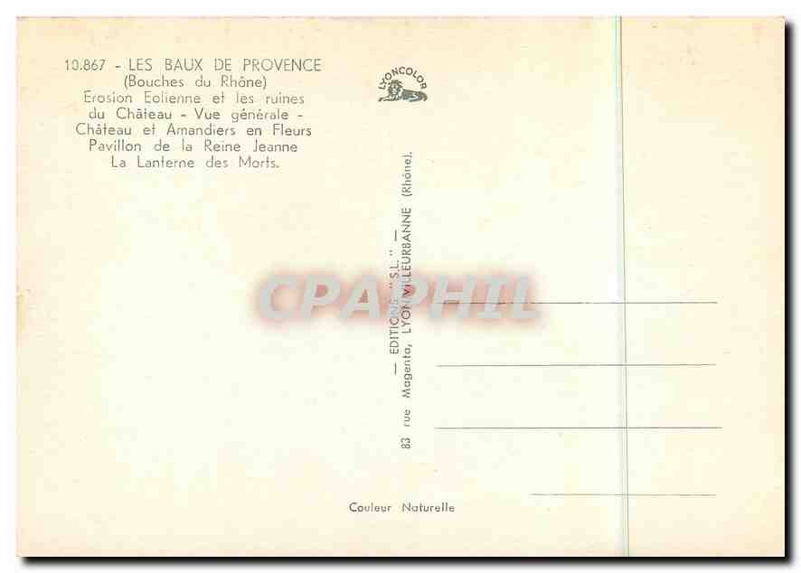 Les Baux de Provence — vue générale, ruines, château, amandiers en fleurs, pavillon de la Reine Jeanne, lanterne des morts — Éditions Lyoncolor, Lyon — Verso