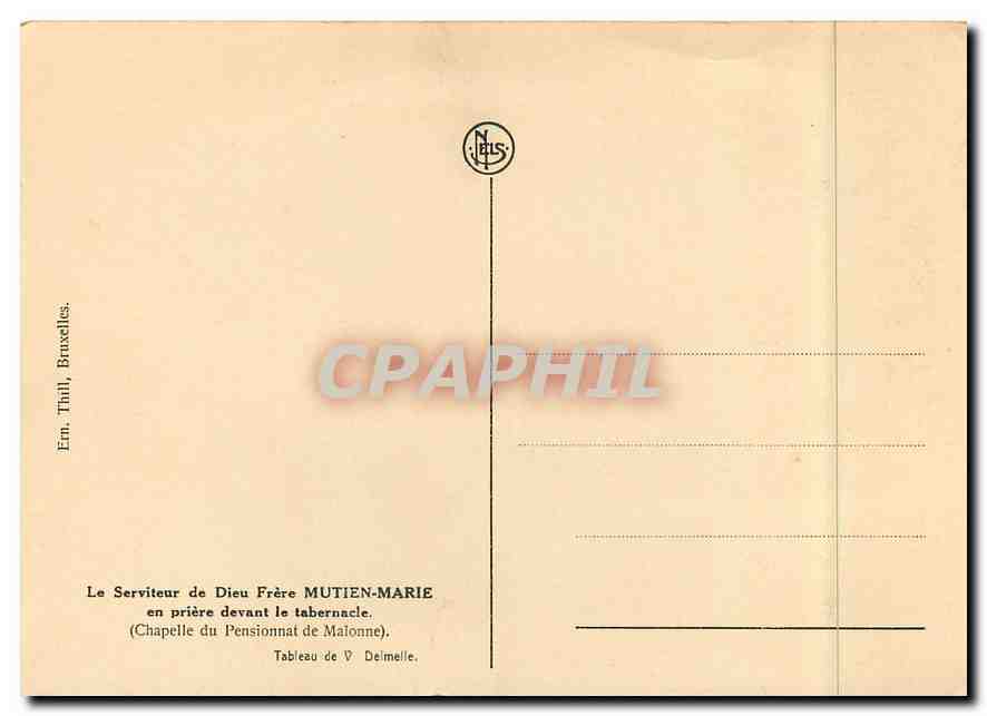 CPM Le Serviteur de Dieu Frere Mutien Marie en priere devant le Tabernacle (Chapelle du Pensionnat d — Verso