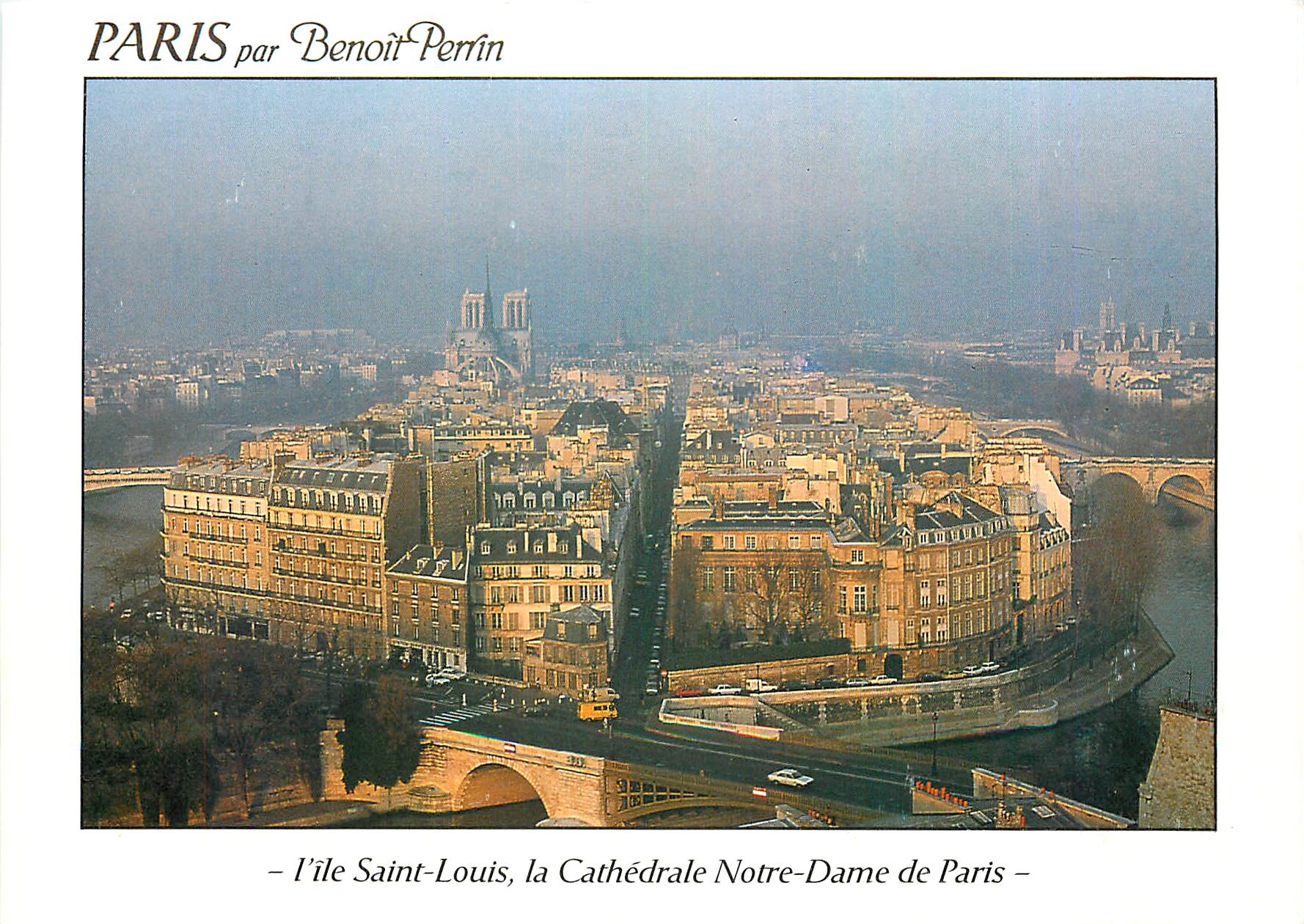 CPM Paris par Benoit Perrin L'Ile Saint Louis la cathedrale Notre Dame de Paris
