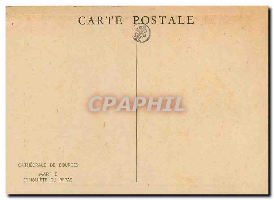 CPM Cathedrale de Bourges Marthe S'inquiete du repas — Rückseite