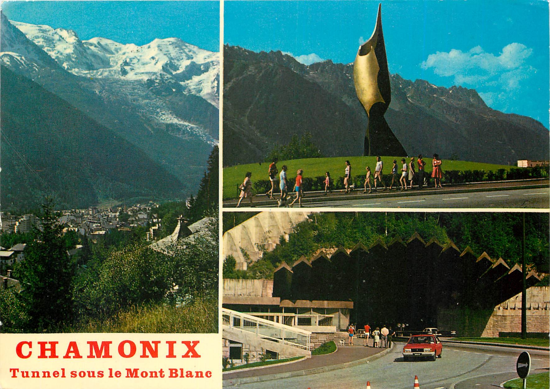 CPM Au Pays du Mont Blanc Chamonix et le Mont Blanc L'entree du Tunnel sous le Mont Blanc et la chai