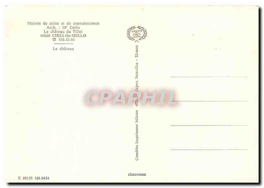 CPM Maison de soins et de convalescence Arch Mr Carlu Le Chateau du Tillet Cires les Mello les chate — Rückseite