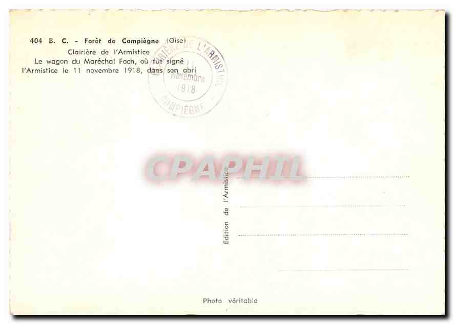 CPM Le Wagon du Marechal Foch ou Fut signe l'Armistice Militaria — Rückseite