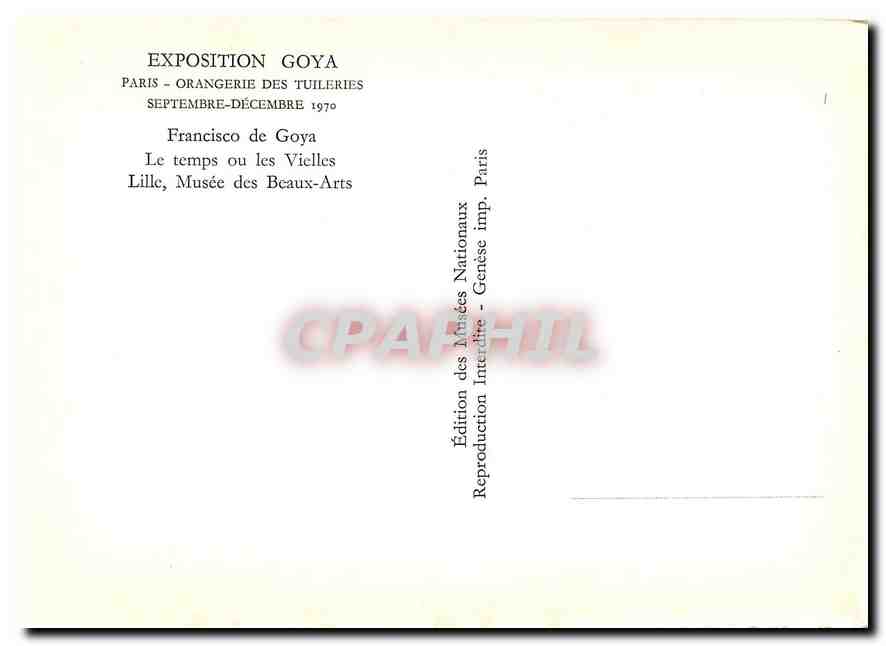 CPM Expotion Goya Paris Orangerie des Tuileries Sept Dec 1970 le temps ou les vieilles lille Musee d — Rückseite