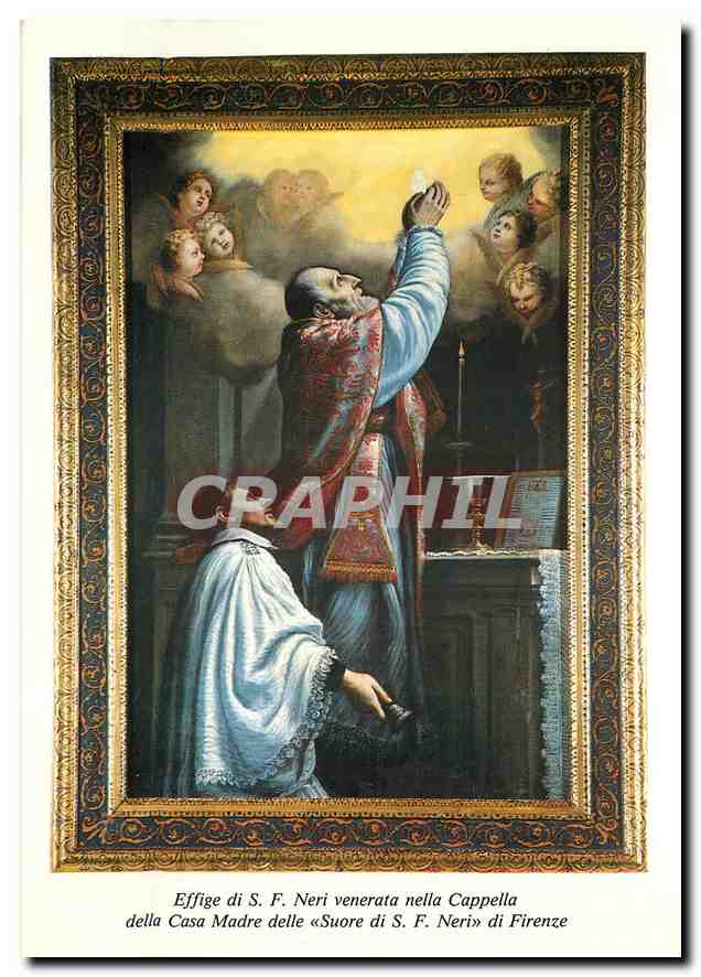CPM Effige di S F Neri veneralta nella cappella della casa Madre delle suore di S F neri DI FIRENZE