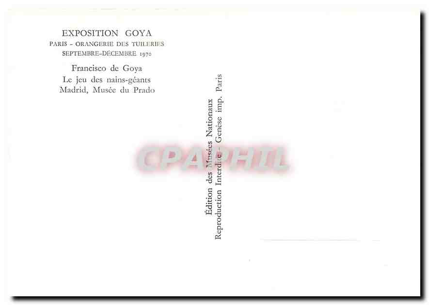 CPM Exposition Goya Paris Orangerie des Tuileries Francisco de Goya Le jeu des nains geants Madrid — Rückseite