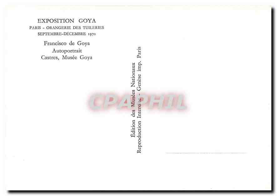 CPM Exposition Goya Paris Orangerie des Tuileries Autoportrait Castres Musee Goya — Verso