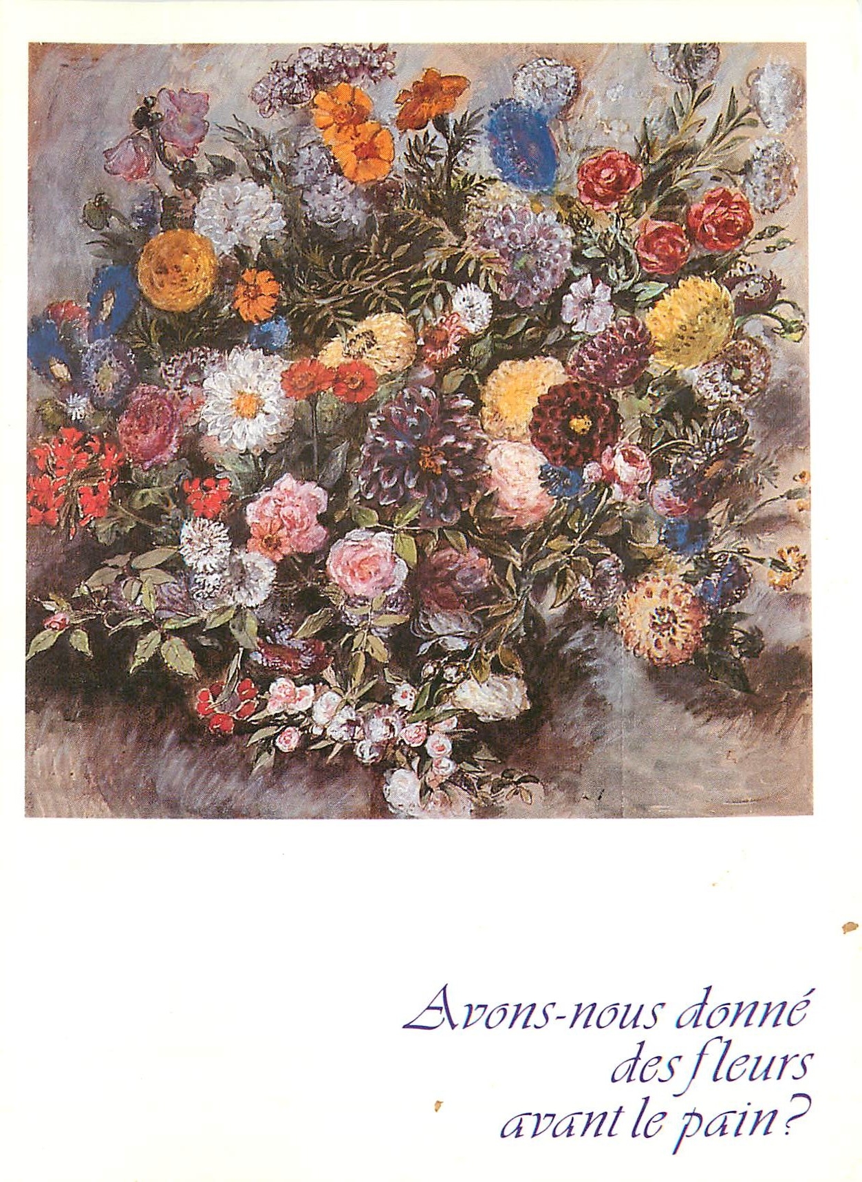 CPM Avons nous donne des fleurs avant le pain 