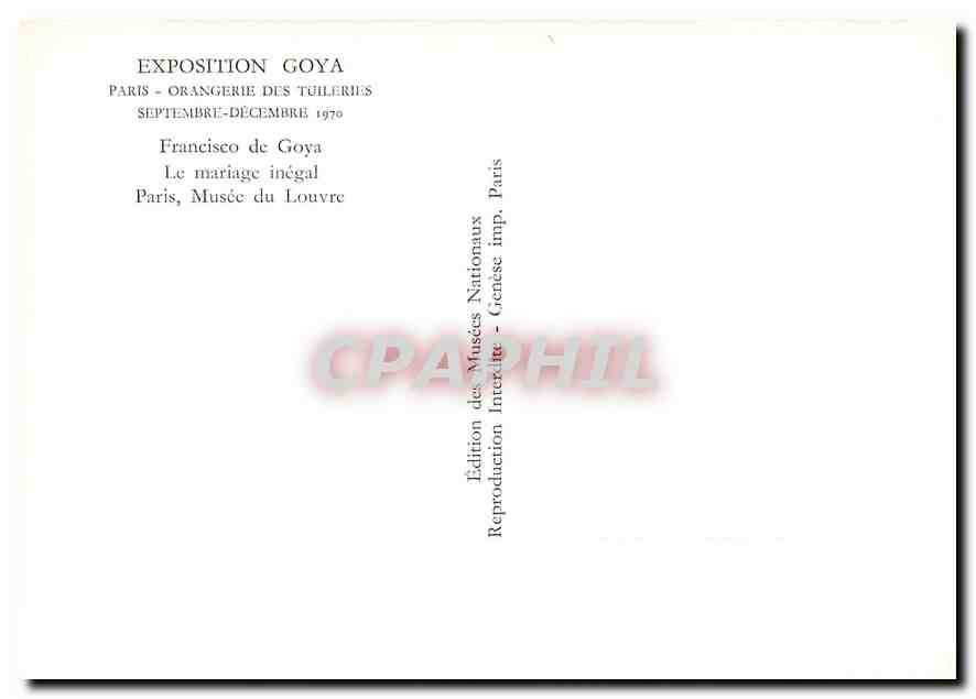 CPM Exposition Goya Paris Orangerie des Tuilleries Paris Musee du Louvre  — Verso