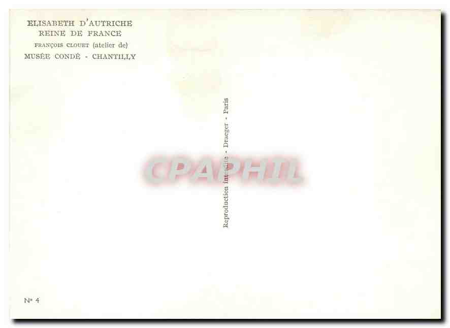 CPM Elisabeth d'Autriche Reine de France Francois Clouet Musee Conde Chantilly  — Verso