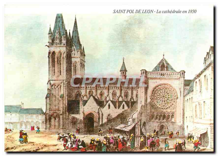 CPM Saint Pol de Leon La cathedrale en 1850 
