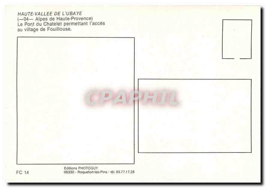 CPM Alpes de Haute Provence Le Pont du Chatelet permettant l'acces au village de Fouillouse  — Rückseite