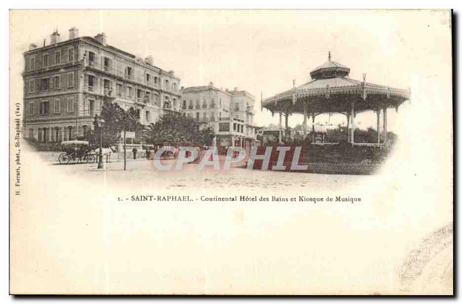Saint-Raphael- Continental Hotel des Bains et Kiosque de Musique-CPA
