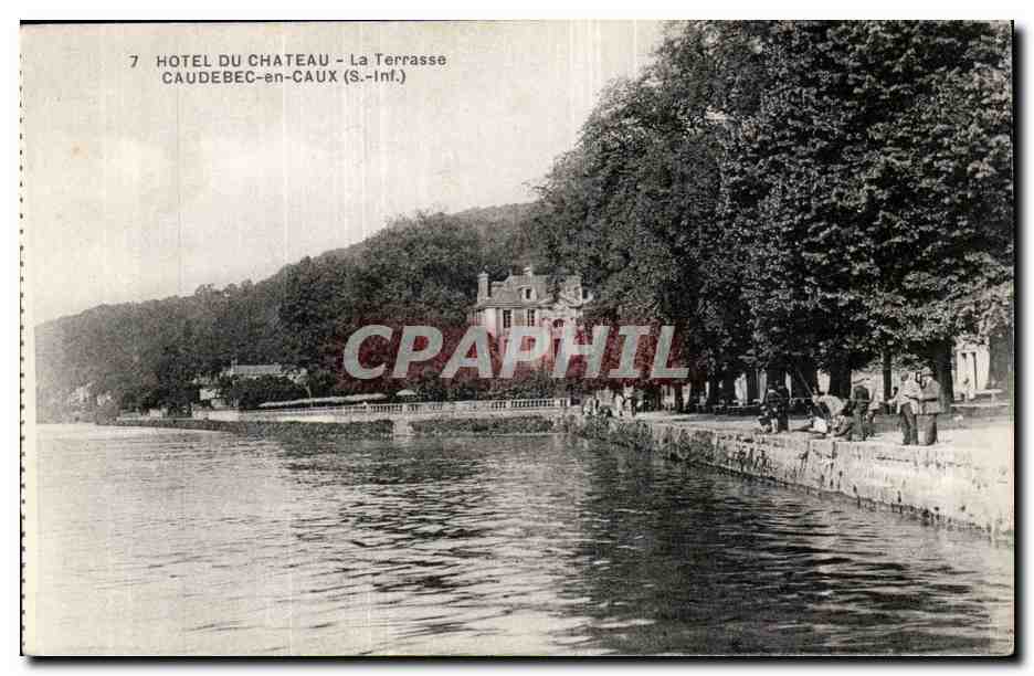 Caudebec en CAux CPA La terrasse Hotel du chateau