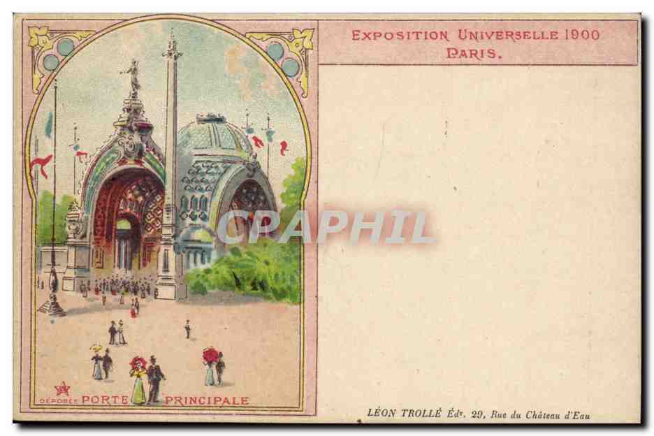 CPA Exposition universelle 1900 Paris Leon TRolle Porte principale