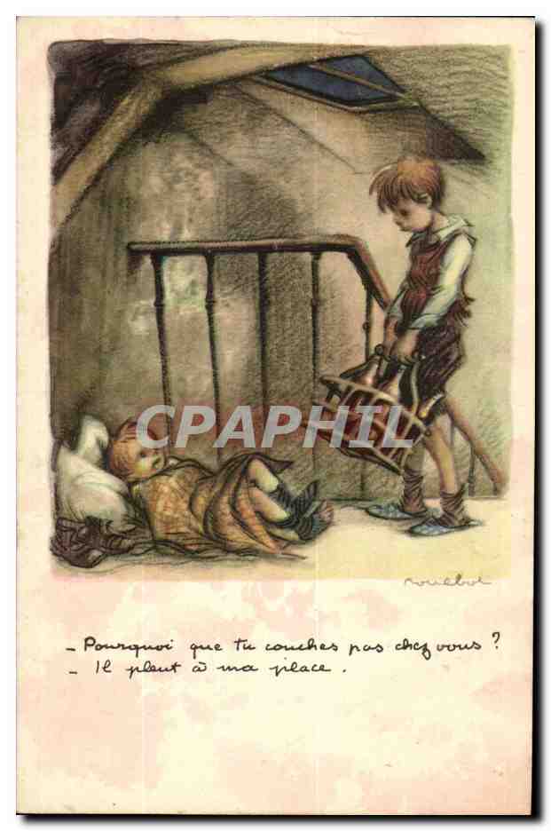 CPA Fantaisie Pourquoi tu couches pas chez nous Illustrateur Poulbot
