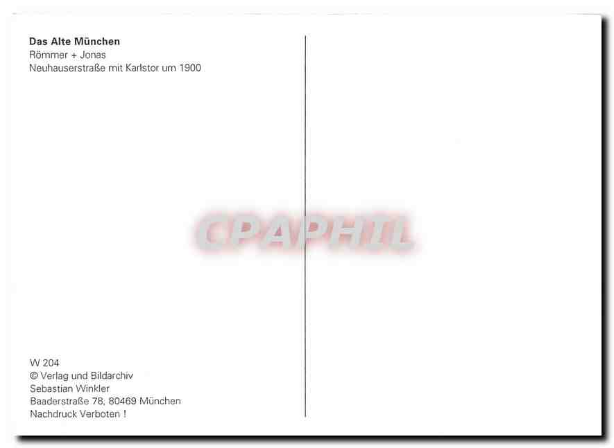 CPM Das Alte Munchen Rommer + Jonas Neuhauserstrasse mit Karlstor um 1900 — Verso
