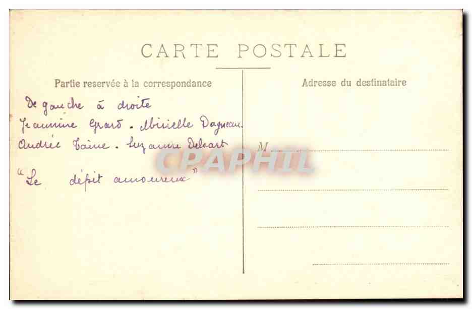 CPA CArte Photo LJeanine Grard Mireille Dagueau Andree Taine Suzanne Delsart Le depit amoureux (theatre) — Rückseite