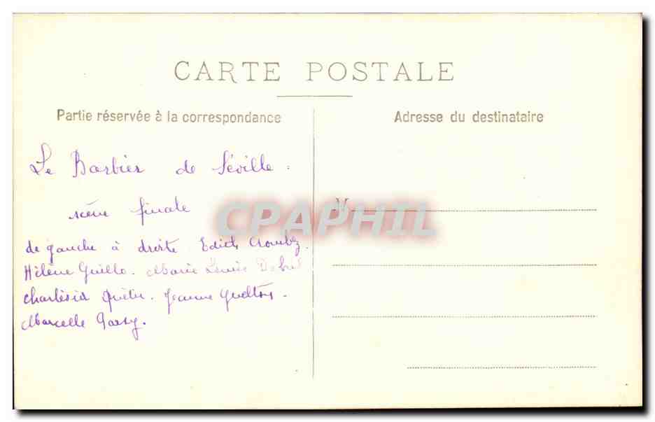 CPA CArte PhotoLe Barbier de SEville Edith Croubez Helene Guillo Marie Louise Debril Charlesia Quetu Jeanne Quelton Gary — Rückseite