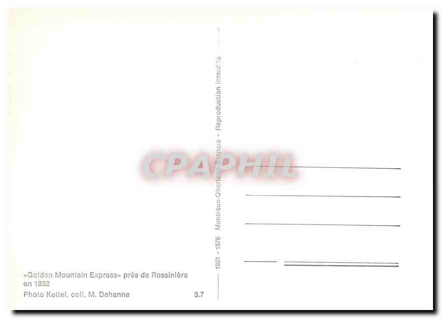 CPM ''Golden Mountain Express'' pres de Rossiniere en 1932 — Verso