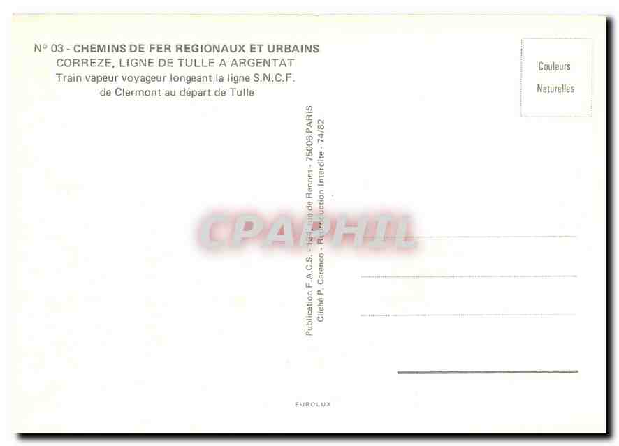 CPM Train vapeur voyageur longeant la ligne SNCF de Clermont au depart de Tulle — Verso