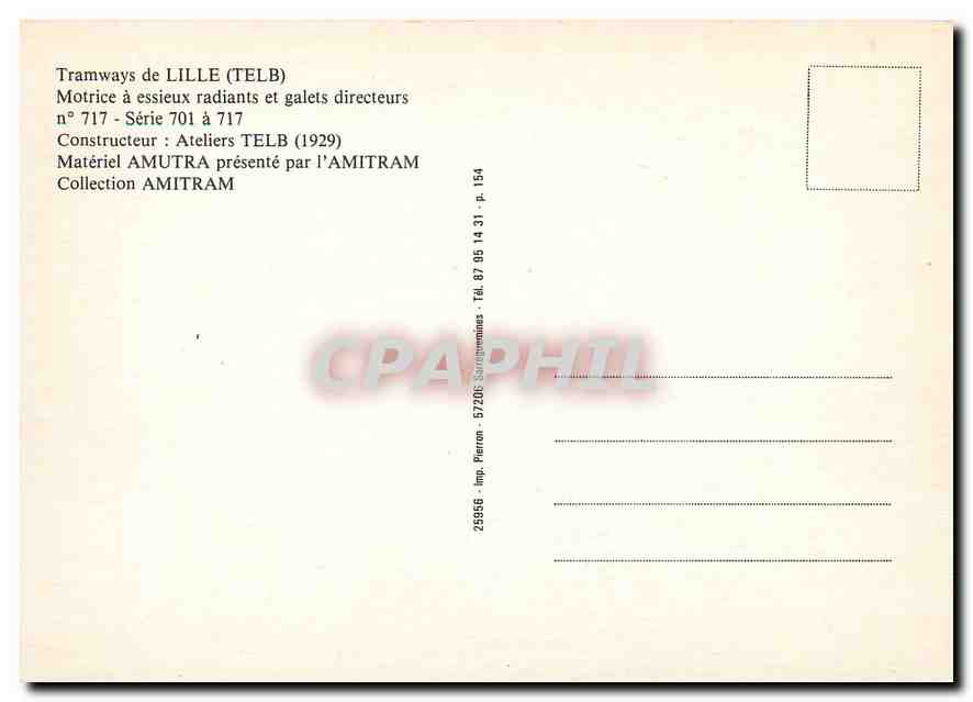 CPM Tramways de Lille (TELB) Motrice a essieux radiants et galets directeurs No.717 — Verso