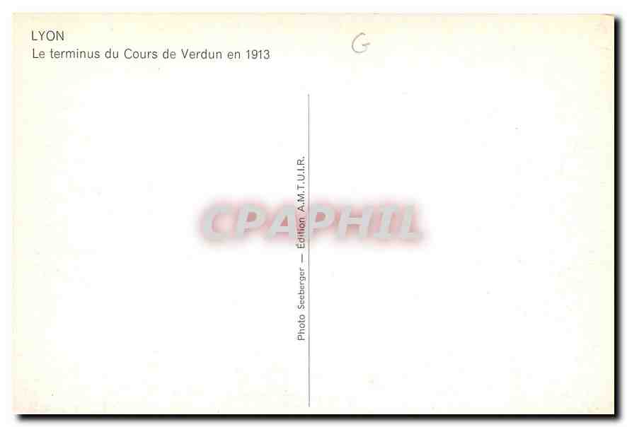 CPM Lyon le terminus du Cours de Verdun en 1913 — Back