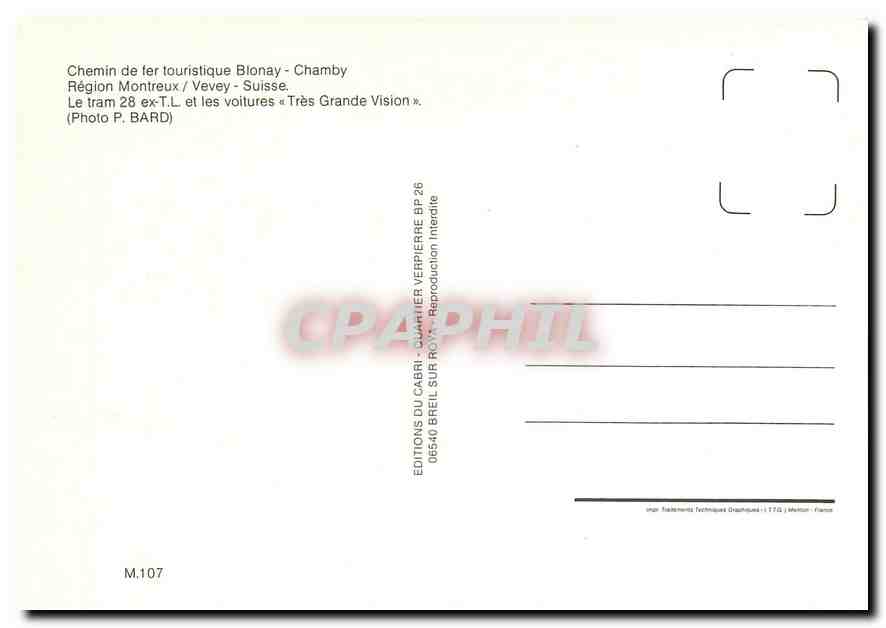 CPM Chemin de fer touristique Blonay-Chamby Le tram 28 ex-T.L. et les voitures ''Tres Grande Vision' — Verso