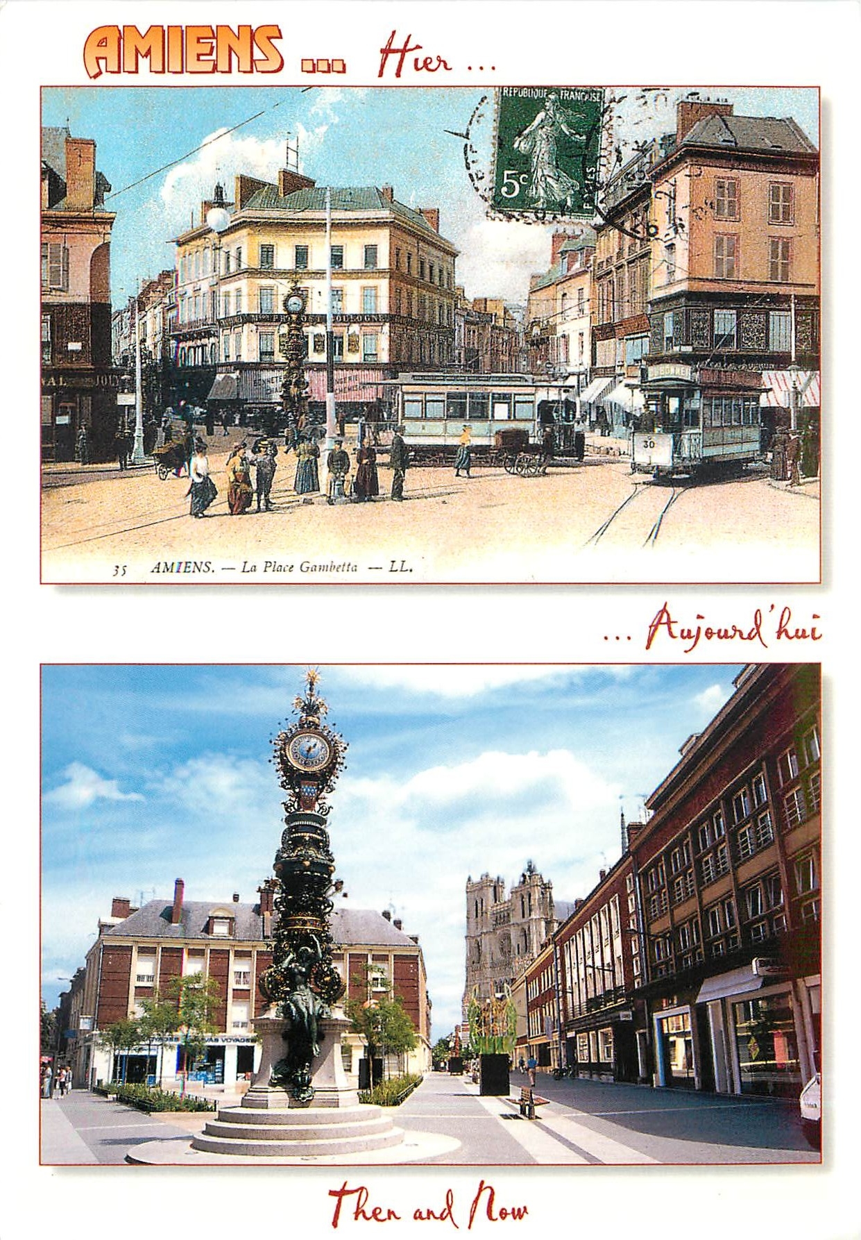 Amiens — La Place Gambetta — éd. LL. / Amiens — La Place Gambetta en 1906 et aujourd'hui — éd. MAGE