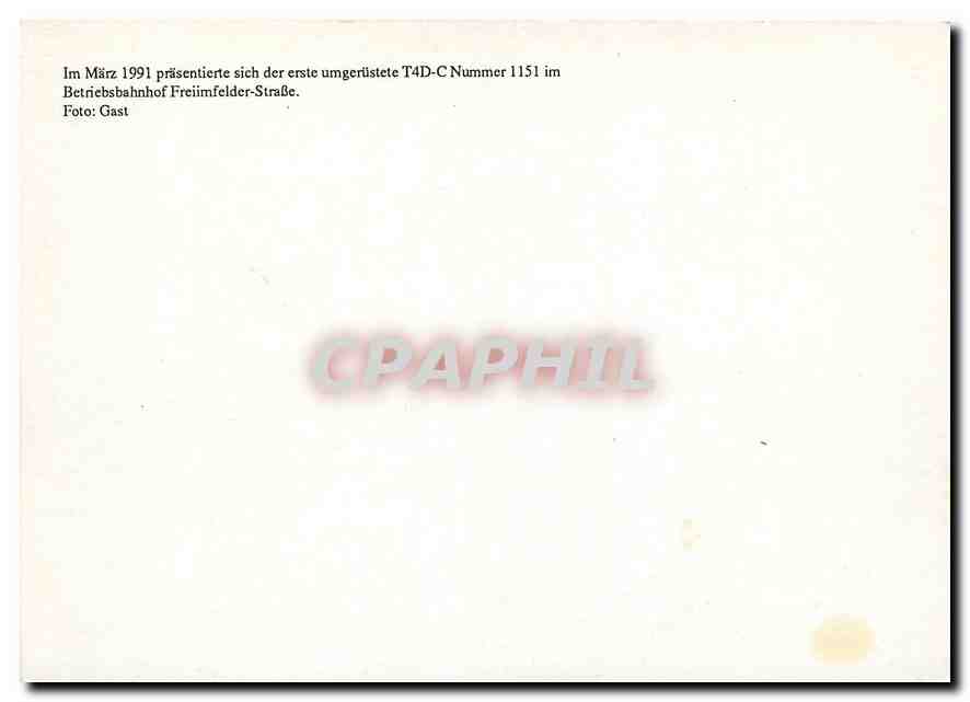 CPM Im Marz 1991 praesentierte sich der erste umgeruestete T4D-C Nummer 1151 — Verso