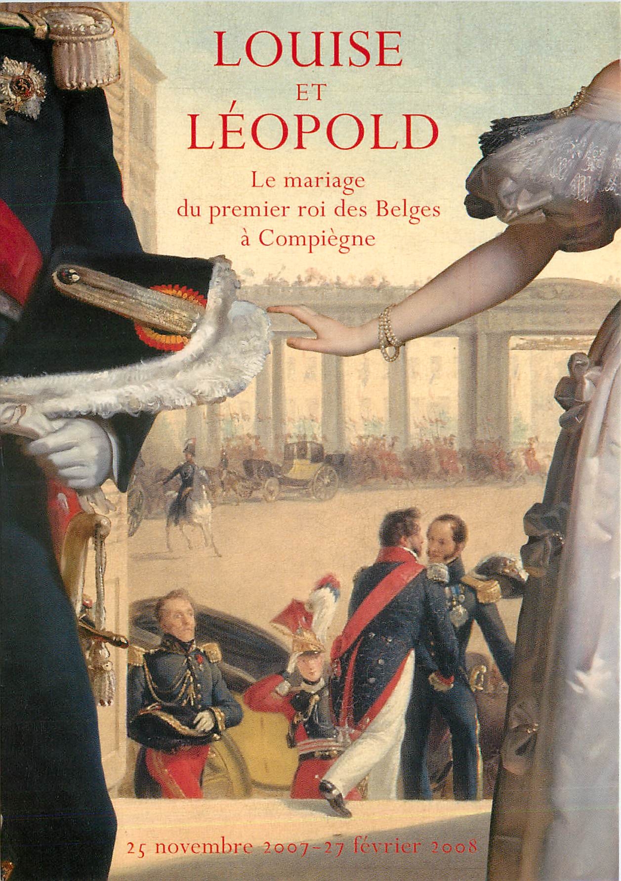 Louise et Léopold — Le mariage du premier roi des Belges à Compiègne — Musées et domaine nationaux du château de Compiègne