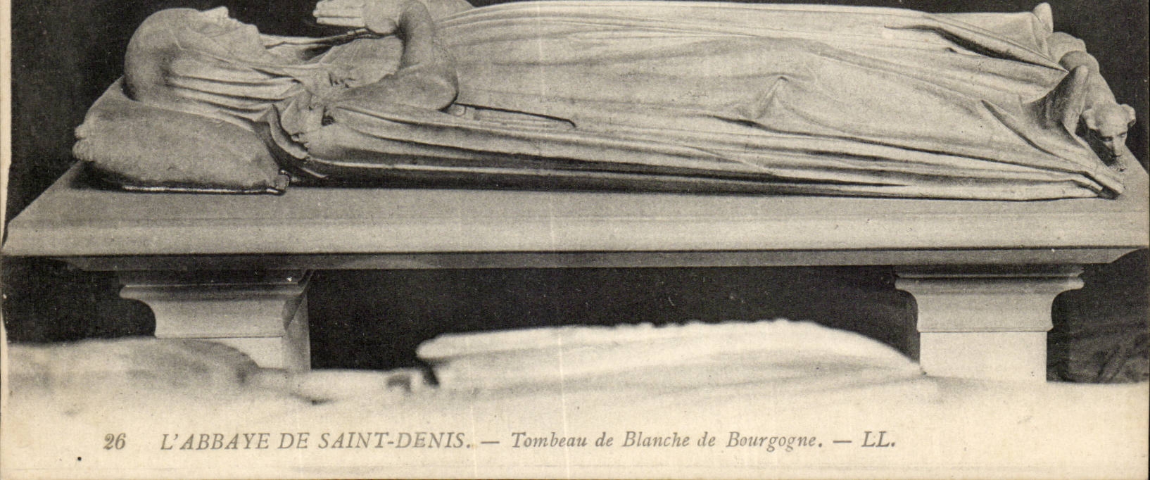 L'ABBAYE DE SAINT-DENIS — Tombeau de Blanche de Bourgogne — LL. — N° 26
