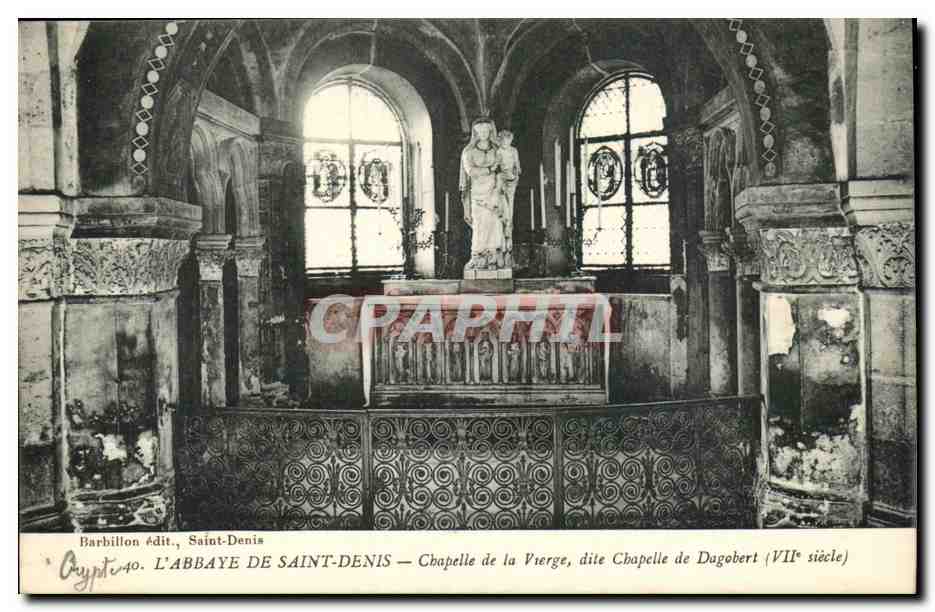 Abbaye de Saint Denis CPA Chapelle de la vierge dite chapelle de Dagobert (7eme)