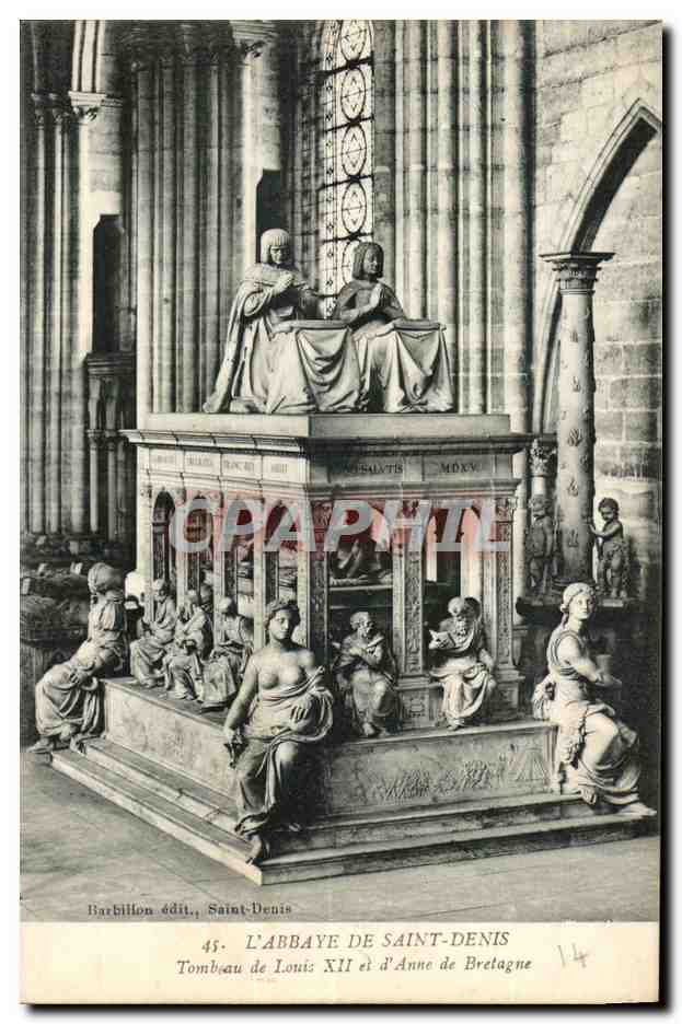 L'ABBAYE DE SAINT-DENIS — Tombeau de Louis XII et d'Anne de Bretagne — Barbillion édit., Saint-Denis