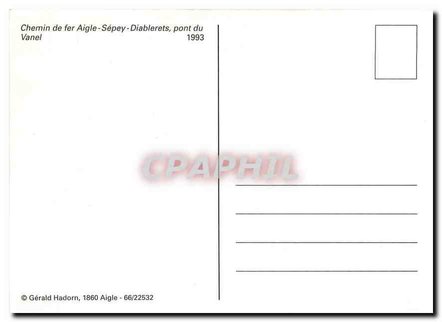 CPM Chemin de fer Aigle Sépey Diablerets pont du Vanel 1993 — Verso