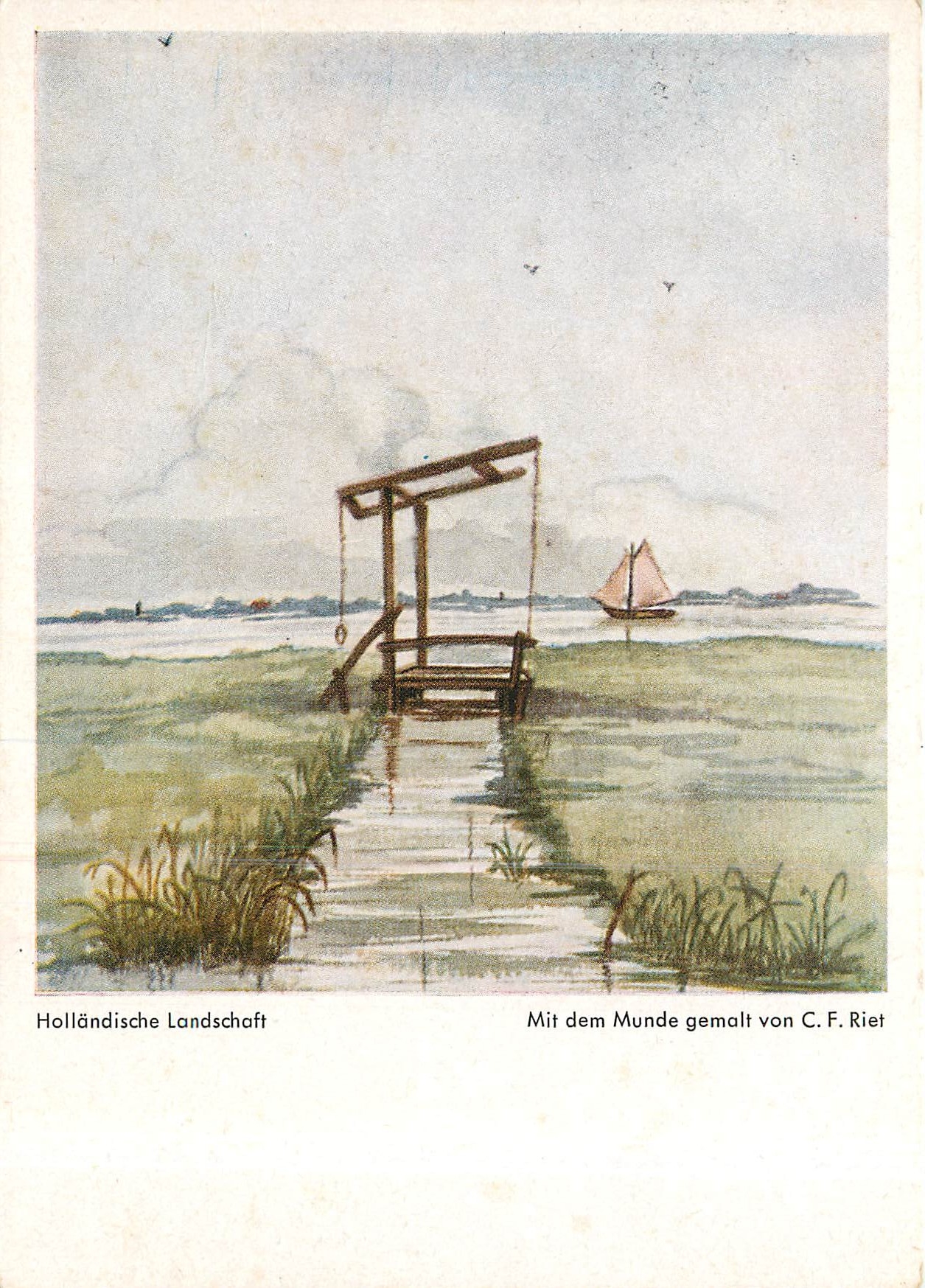 CPM Hollandische Landschaft Mit dem Munde gemalt von CF Riet 