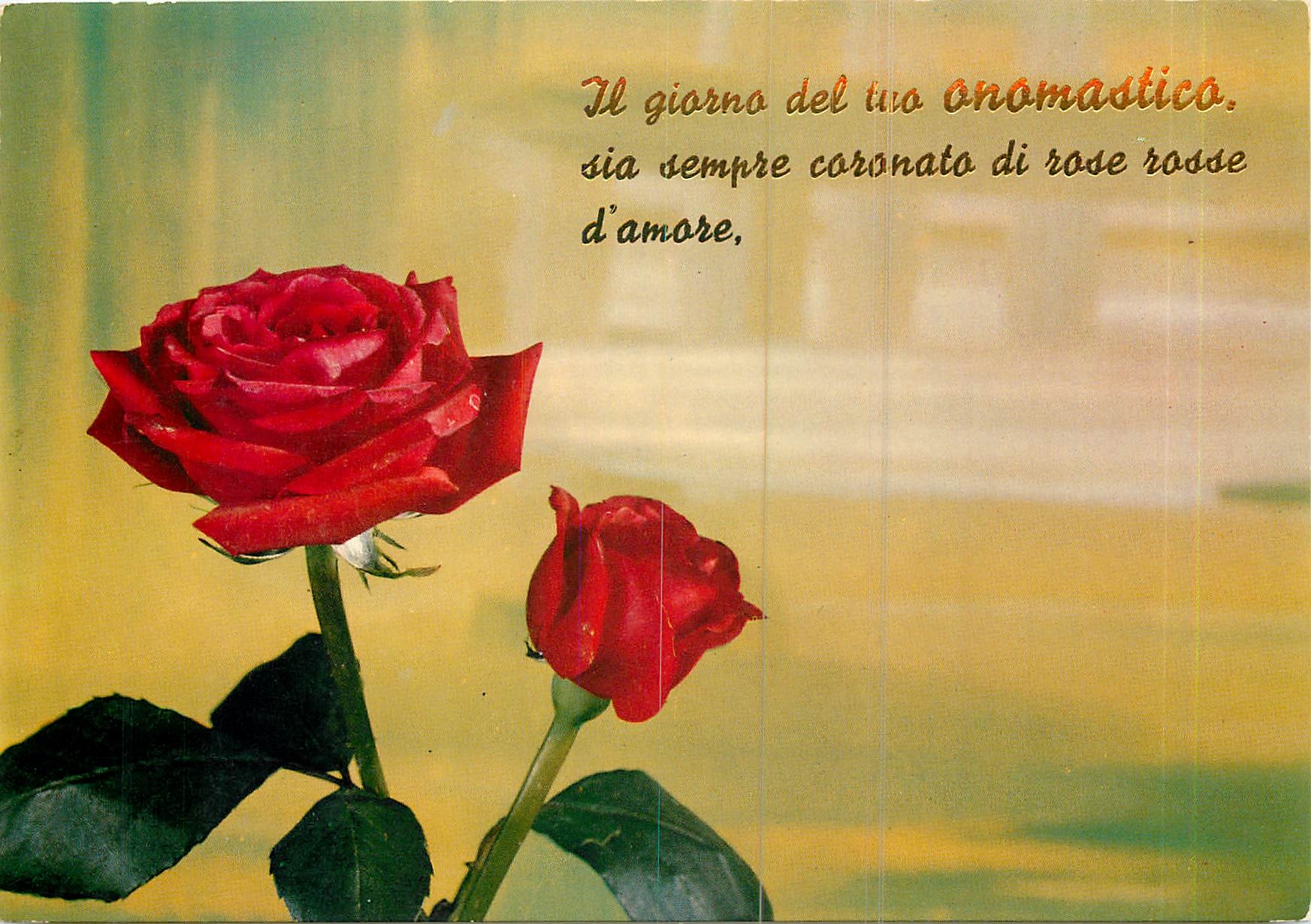CPM Il giorno del tuo onomastico sia sempre coronato di rose rosse d amore 