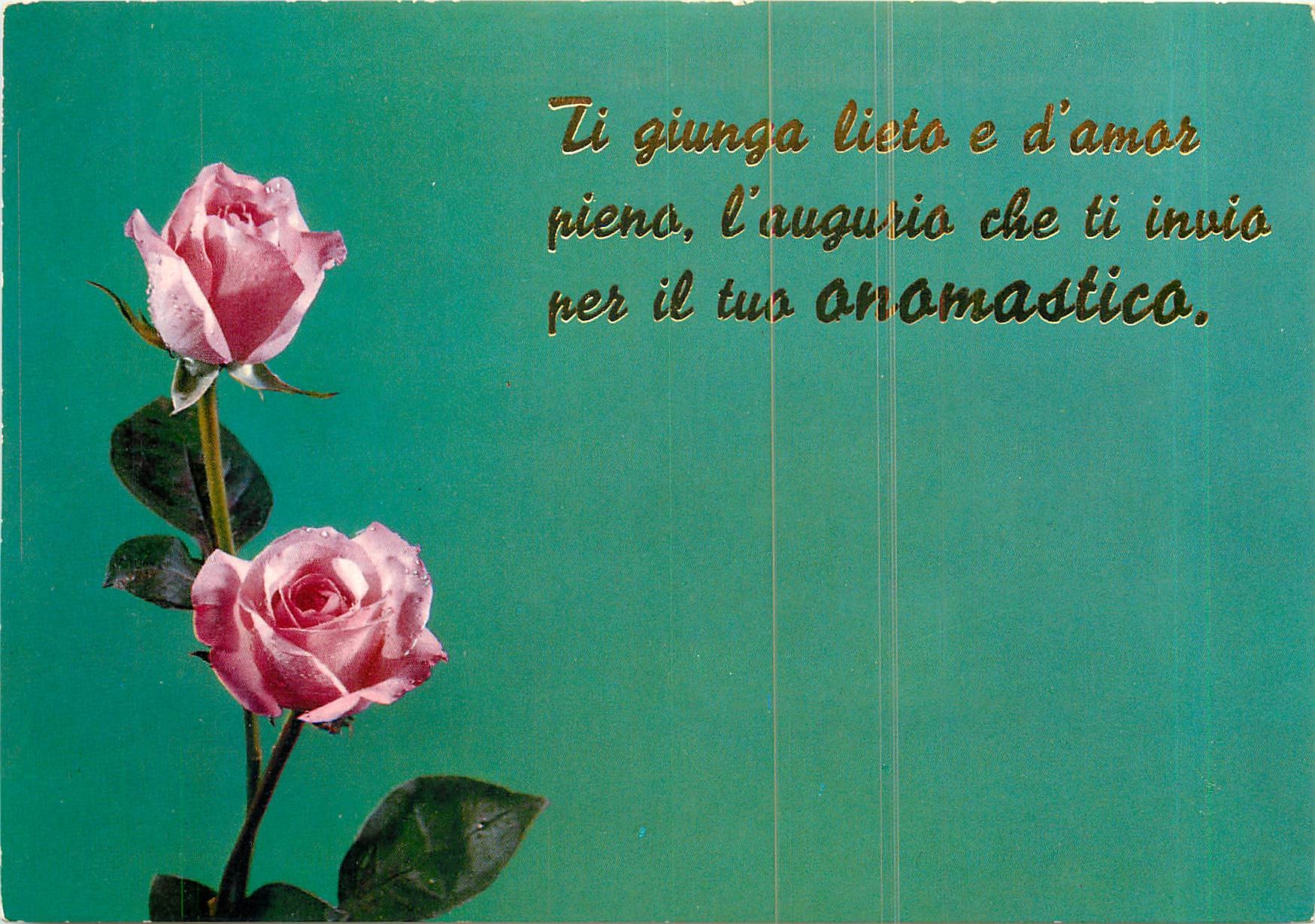 CPM Ti giunga lieto e d'amor pieno l'augurio che ti invio per il tio onomastica 
