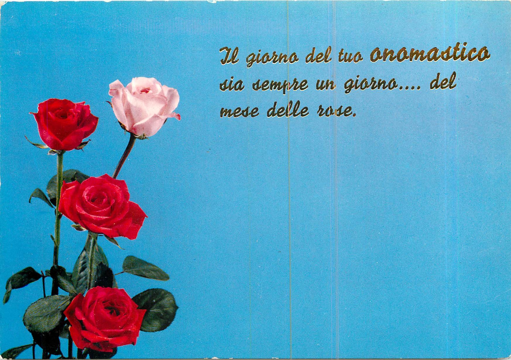 CPM Il giorno del tuo onomastico sia siempre un giorno dek nese delle rose 