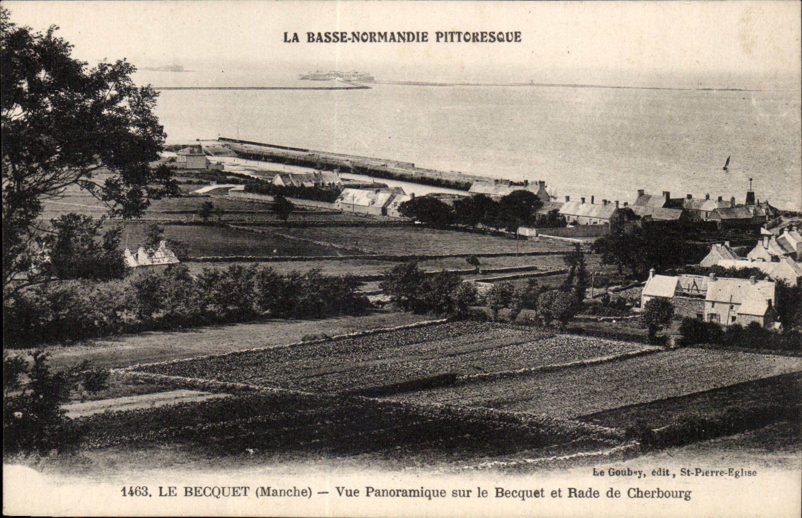 Le Becquet (Manche) — Vue panoramique sur le Becquet et Rade de Cherbourg — Le Goubey, édit, St-Pierre-Eglise