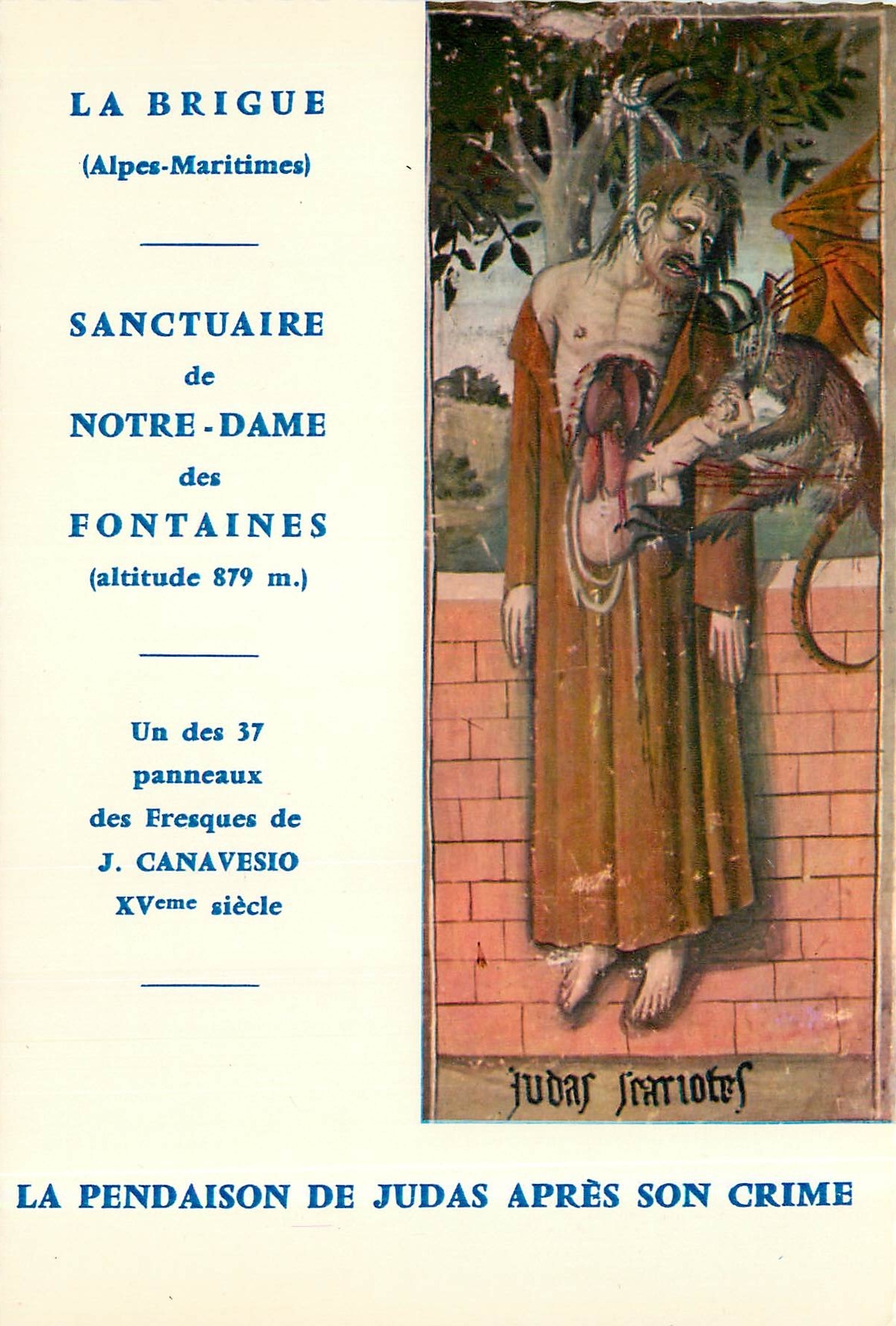 CPM La Brigue Sanctuaire de Notre-Dame des Fontaines (altitude 879m) La Pendaison de Judas apres son