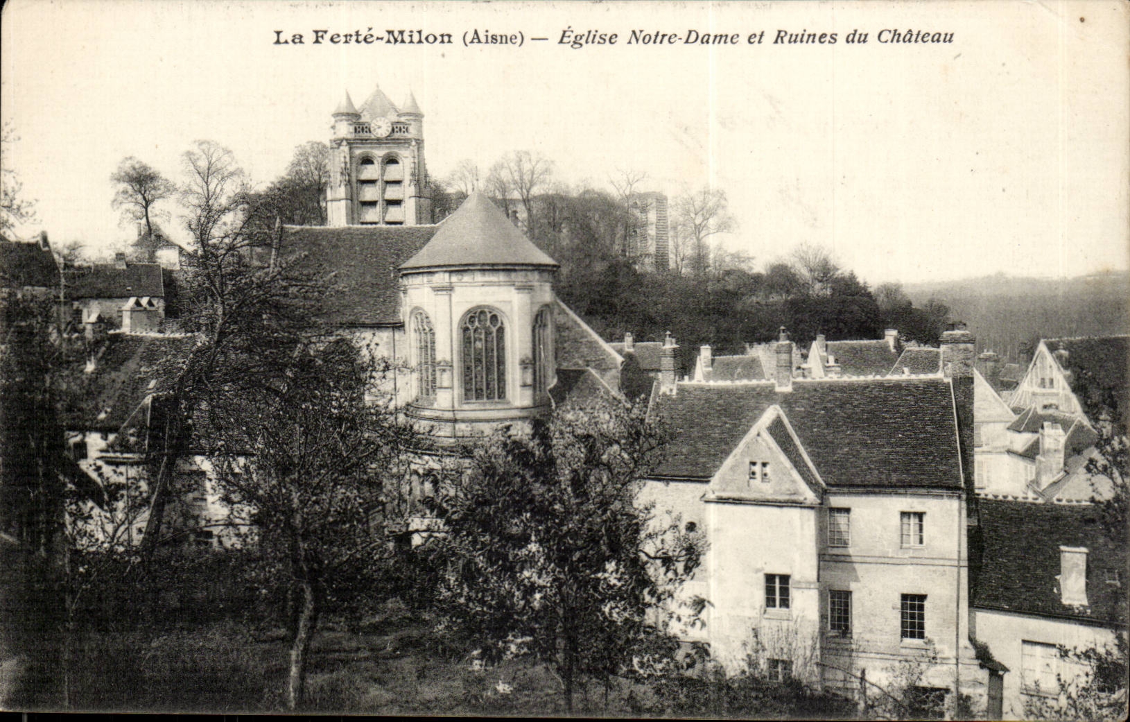 La Ferté-Milon (Aisne) — Église Notre-Dame et Ruines du Château