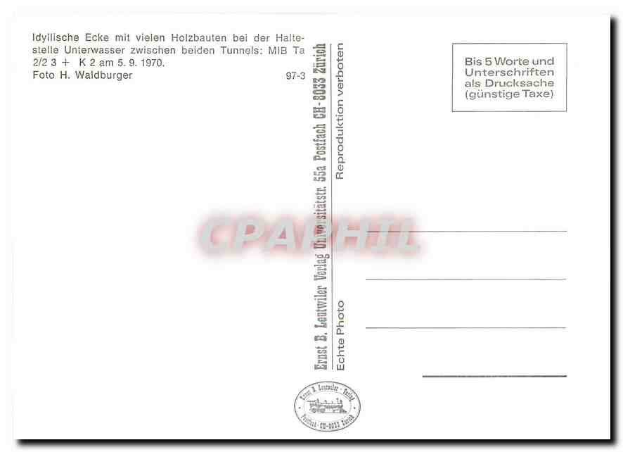 CPM Idylische Ecke mit vielen Holzbauten bei der Haltestelle Unterwasser zwischen beiden Tunnels: MI — Verso