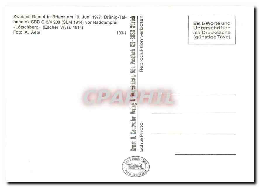 CPM Zweimal Dampf in Bienz am 19. Juni 1077 Brunig-Tal6bahnlok SBB G 3/4 208 (SLM 1913) vor Raddampf — Verso