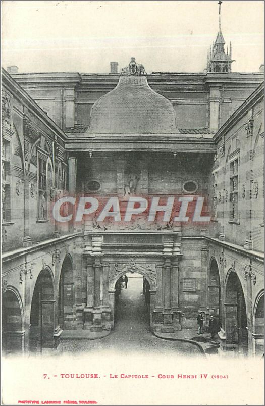 Toulouse - Le Capitole - Cour Henri IV (1804) — Fantotype Labouche, Toulouse, n°7